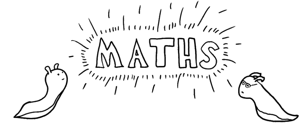 two slugs interested in Maths